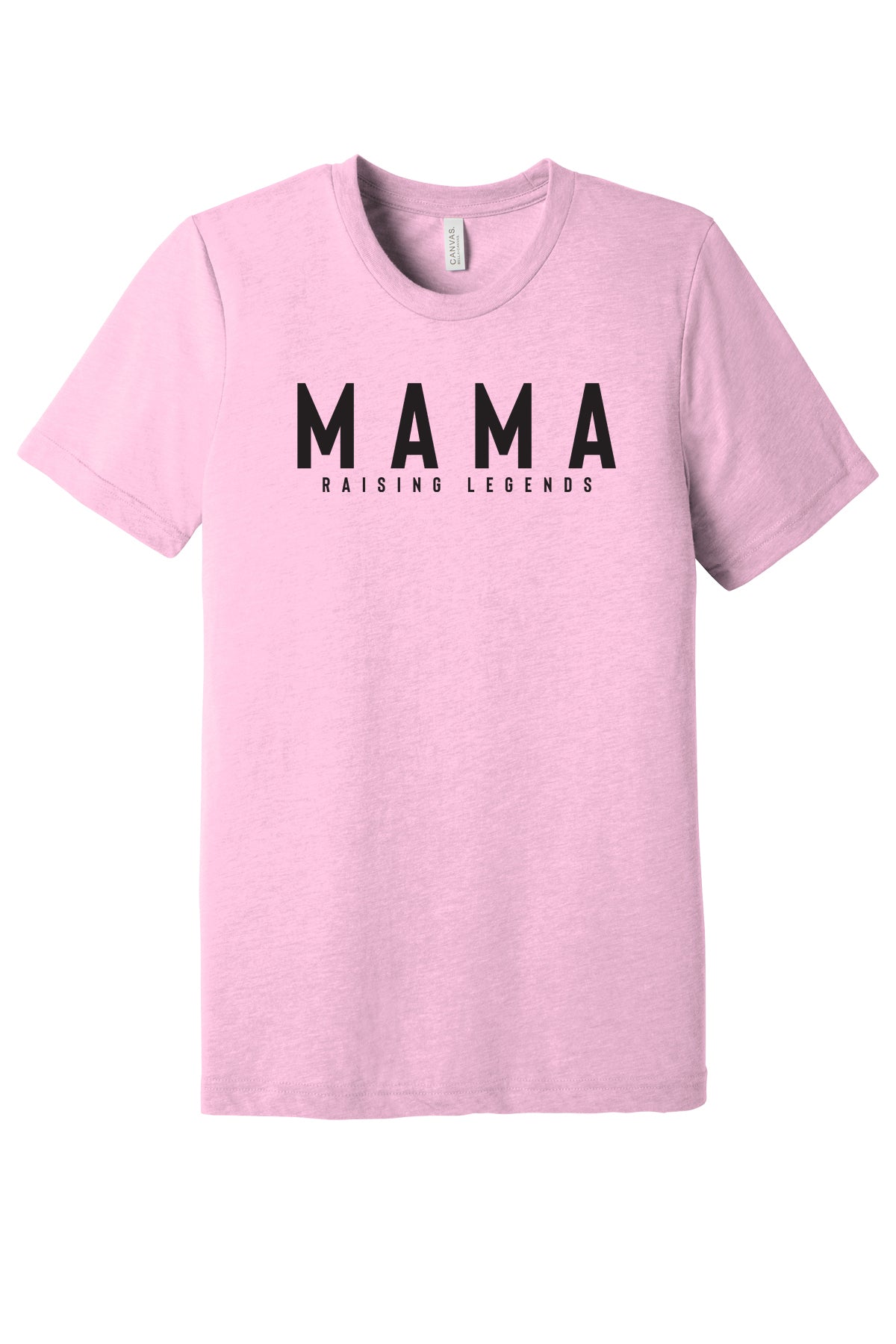 Mama Raising Legends T-Shirt